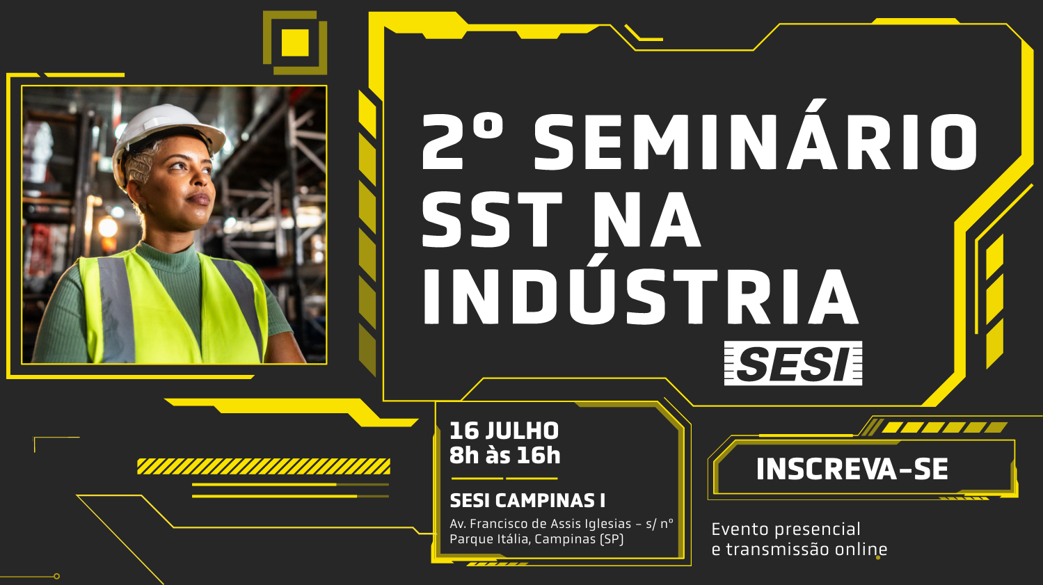 2º SEMINARIO SST 2025 SESI-SP | 16 DE JULHO | 8H ÀS 16H | SESI CAMPINAS I